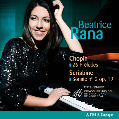 Beatrice Rana - Chopin: Preludes Op. 28 / Scriabine : Sonate No. 2 Op. 19 (2012) [Hi-Res]