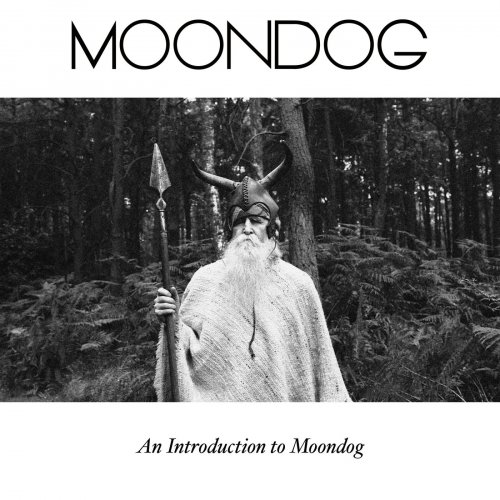 Moondog - An Introduction to Moondog (2019)