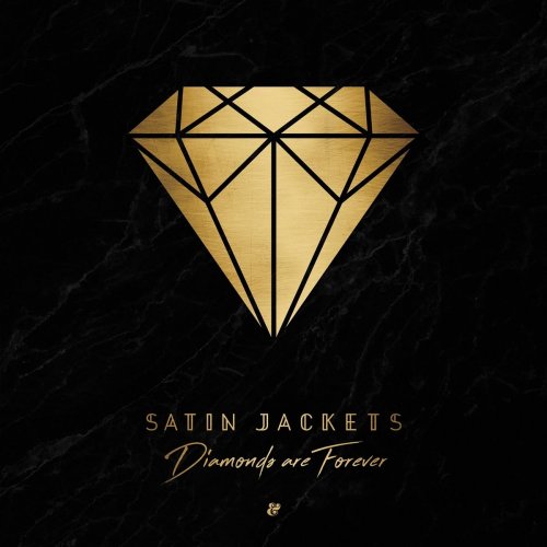 Satin Jackets - Diamonds Are Forever (2018)