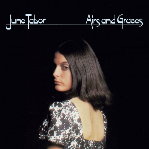 June Tabor - Airs & Graces (Deluxe Remaster) (2019)