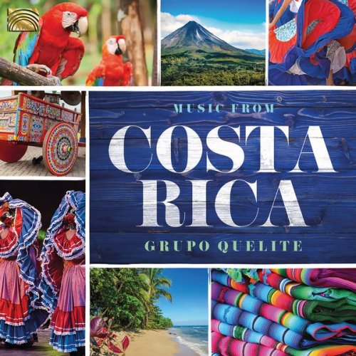 Grupo Quelite - Music from Costa Rica (2019)