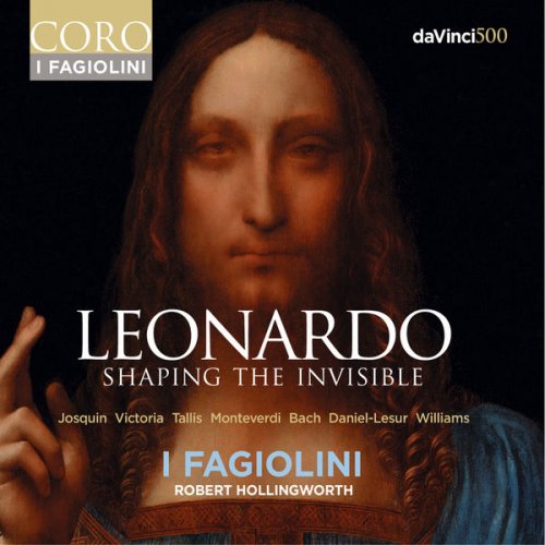 I Fagiolini, Robert Hollingworth - Leonardo: Shaping the Invisible (2019) [Hi-Res]