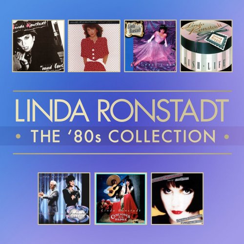 Linda Ronstadt - The 80's Studio Album Collection (2014)