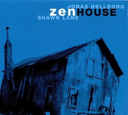 Jonas Hellborg, Shawn Lane - Zenhouse (1999)