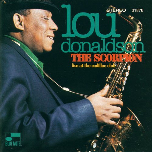 Lou Donaldson - The Scorpion: Live At The Cadillac Club (1970) FLAC