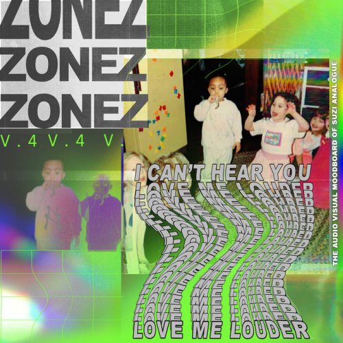 Suzi Analogue - ZONEZ V.4: Love Me Louder (2019)