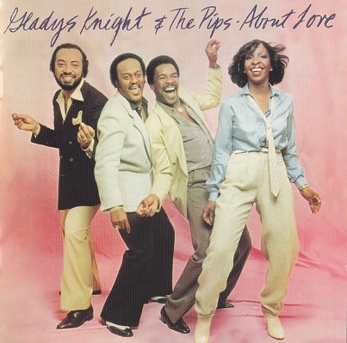 Gladys Knight And The Pips - About Love (Reissue, Remastered) (1980/2010)