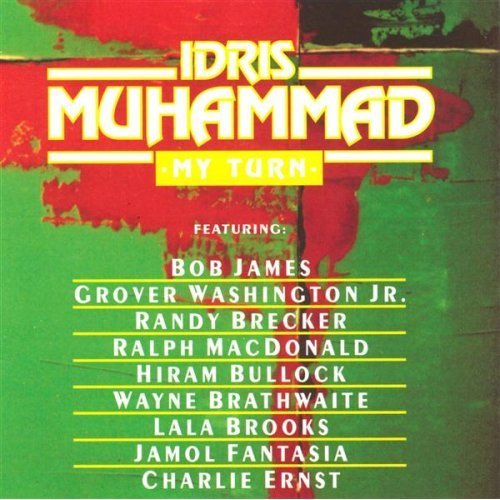 Idris Muhammad - My Turn (1993)