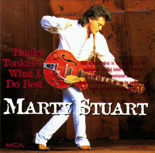Marty Stuart - Honky Tonkin's What I Do Best (1996)