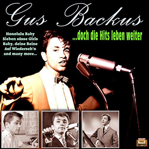 Gus Backus  - …doch die Hits leben weiter (2019)