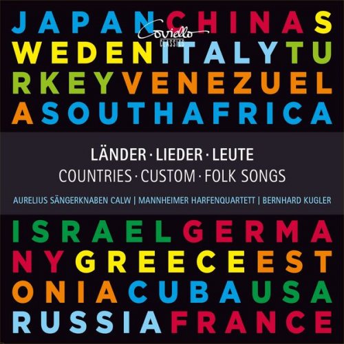 Bernhard Kugler, Aurelius Sängerknaben Calw, Mannheimer Harfenquartett - Länder, Lieder, Leute - Popular Folk Songs from Around the World (2019) [Hi-Res]