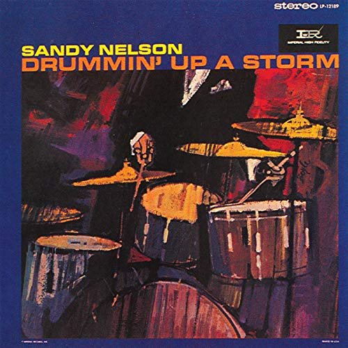 Sandy Nelson - Drummin' Up A Storm (1962/2019)