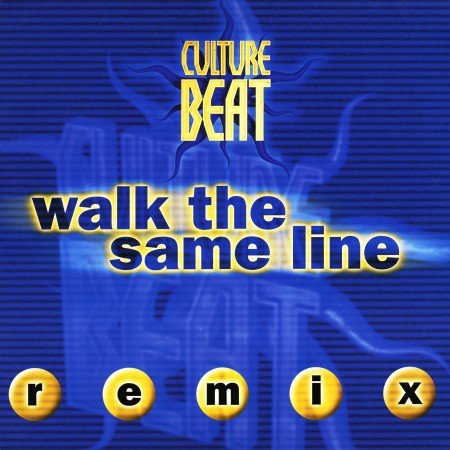 Culture Beat - Walk The Same Line (Remix) (1993) [12"]
