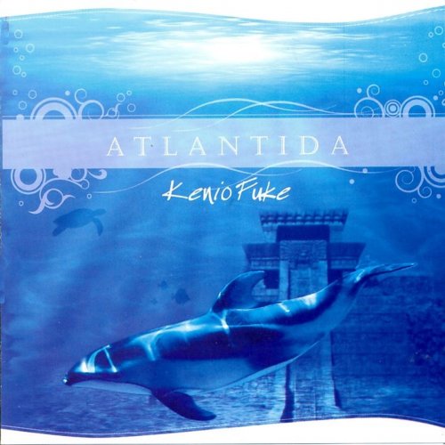 Kenio Fuke - Atlantida (2008)