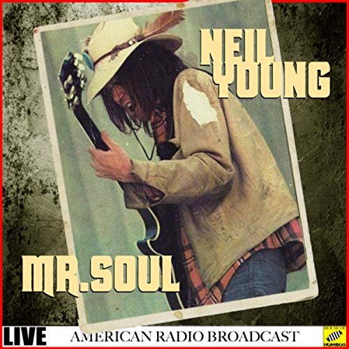 Neil Young - Mr Soul (Live) (2019)