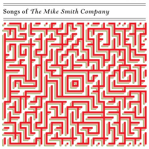 The Mike Smith Company - Songs Of The Mike Smith Company (2019)