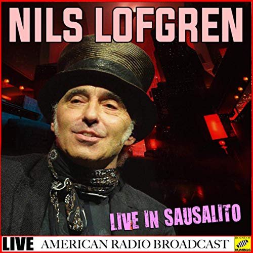 Nils Lofgren - Nils Lofgren - Live in Sausalito (Live) (2019)
