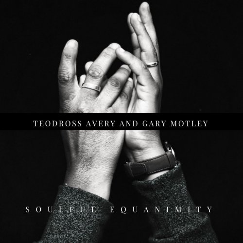 Gary Motley - Soulful Equanimity (2019)