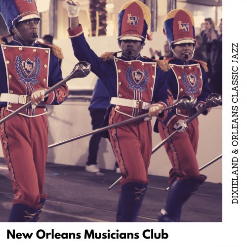 New Orleans Musicians Club - Dixieland & Orleans Classic Jazz (2019)