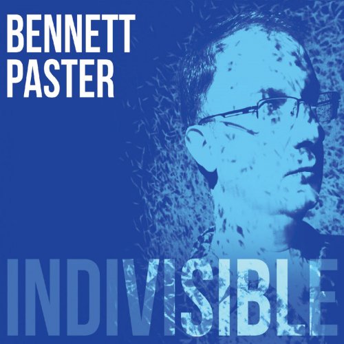 Bennett Paster - Indivisible (2019)