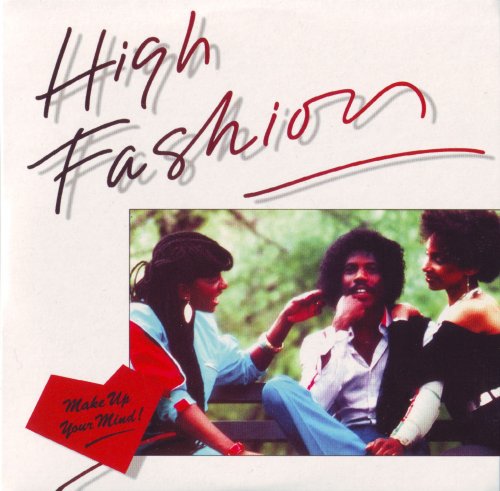 High Fashion - Make Up Your Mind (1983) [Vinyl]