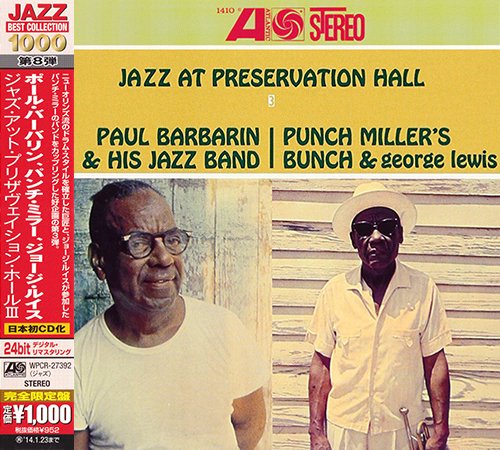 Paul Barbarin, Punch Miller, George Lewis - Jazz At Preservation Hall III (1962) [2013 Japan 24-bit Remaster]