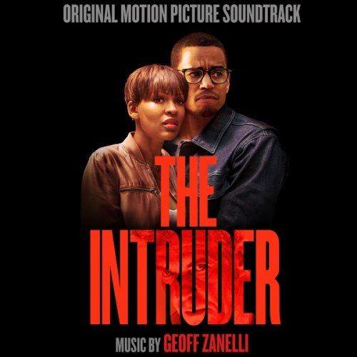 Geoff Zanelli - The Intruder (Original Motion Picture Soundtrack) (2019)