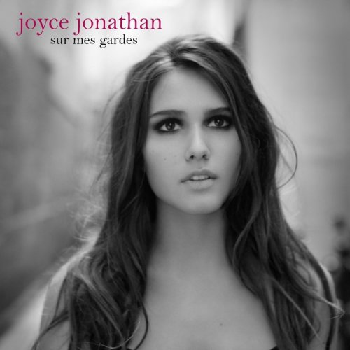 Joyce Jonathan - Sur Mes Gardes (2010)