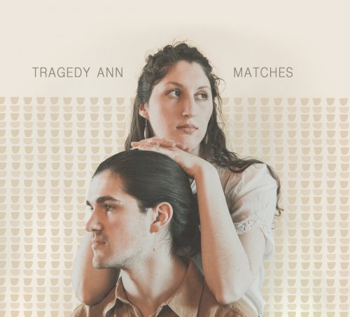 Tragedy Ann - Matches (2018)