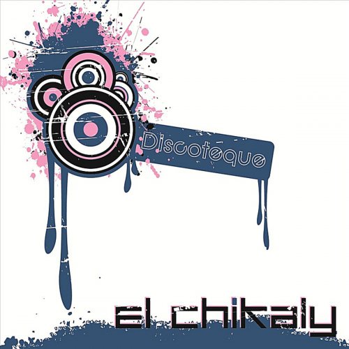 El Chikaly - Discoteque (2012)