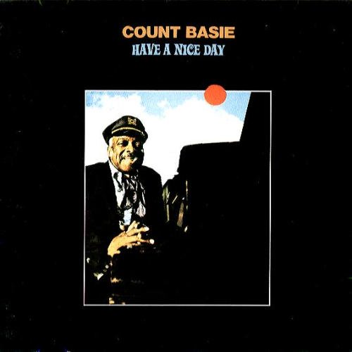 Count Basie - Have a Nice Day (1971)