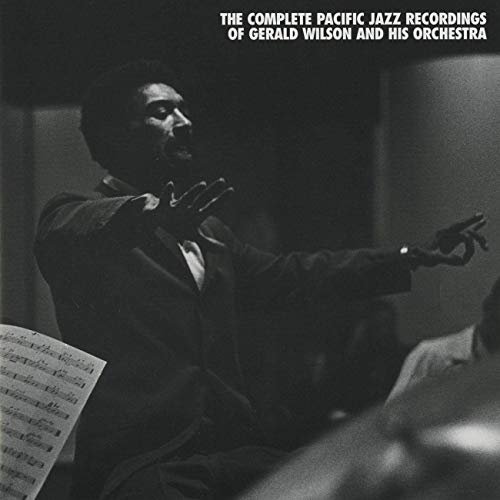 Gerald Wilson - The Complete Pacific Jazz Recordings of Gerald Wilson and His Orchestra (2000)