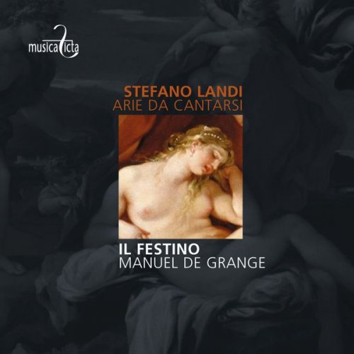 Il Festino, Manuel de Grange - Landi: Arie da catarsi (2015) [Hi-Res]