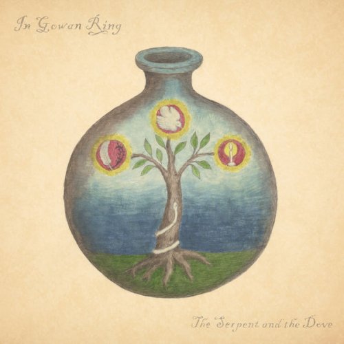 In Gowan Ring - The Serpent And The Dove (2015)