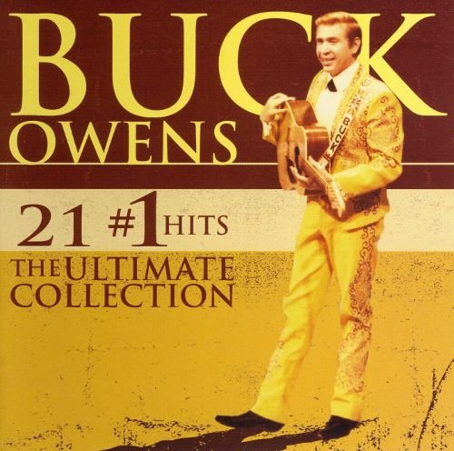 Buck Owens - 21 #1 Hits: The Ultimate Collection [Remastered] (2006)