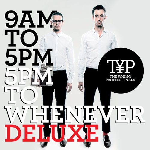 The Young Professionals - 9AM To 5PM - 5PM To Whenever (2012) [Hi-Res]