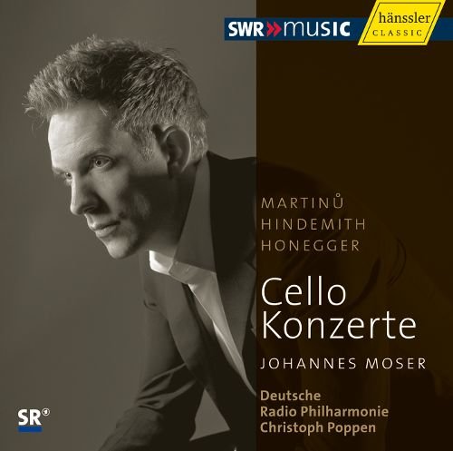 Johannes Moser, Deutsche Radio Philharmonie, Christoph Poppen - Martinů, Hindemith, Honegger: Cello Concertos (2011)