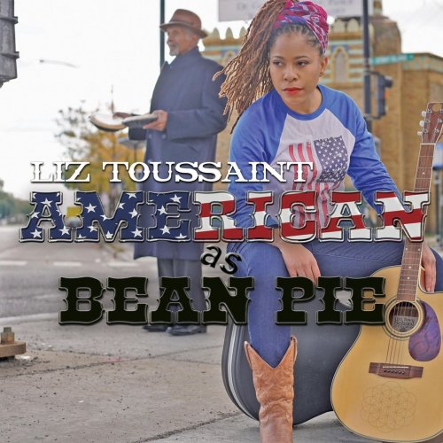 Liz Toussaint - American as Bean Pie (2019)