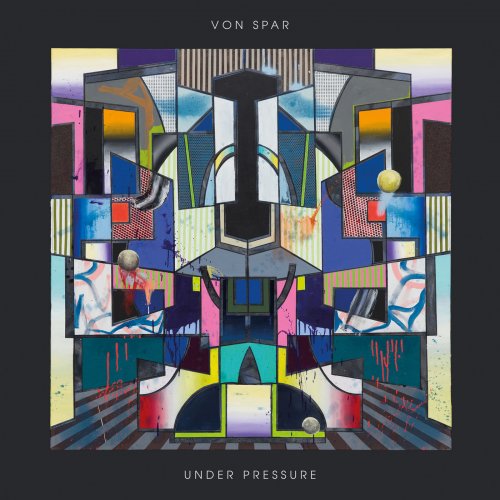 Von Spar - Under Pressure (2019)