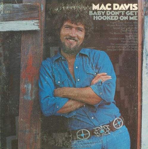 Mac Davis - Baby, Don't Get Hooked on Me (1972)