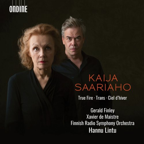 Gerald Finley, Xavier de Maistre, Finnish Radio Symphony Orchestra & Hannu Lintu - Kaija Saariaho: True Fire, Trans & Ciel d'hiver (Live) (2019) [Hi-Res]