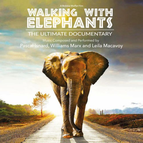 Pascal Isnard - Walking with Elephants (Original Motion Picture Soundtrack) (2019) [Hi-Res]