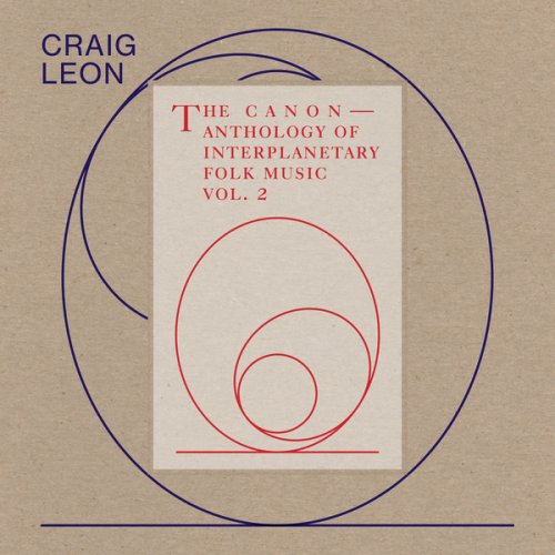 Craig Leon - Anthology of Interplanetary Folk Music Vol. 2: The Canon (2019)