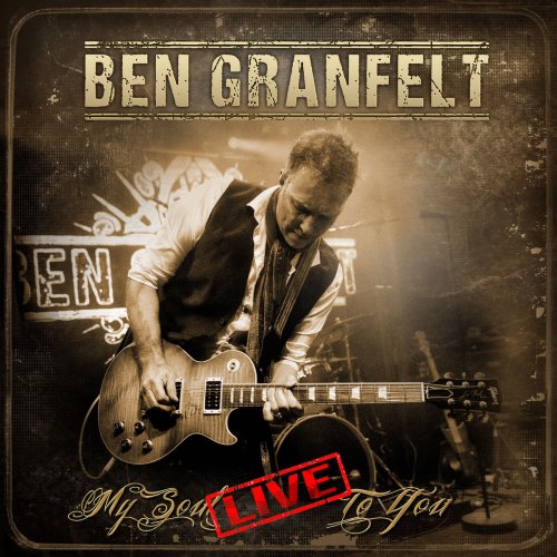 Ben Granfelt - My Soul Live to You (2019)