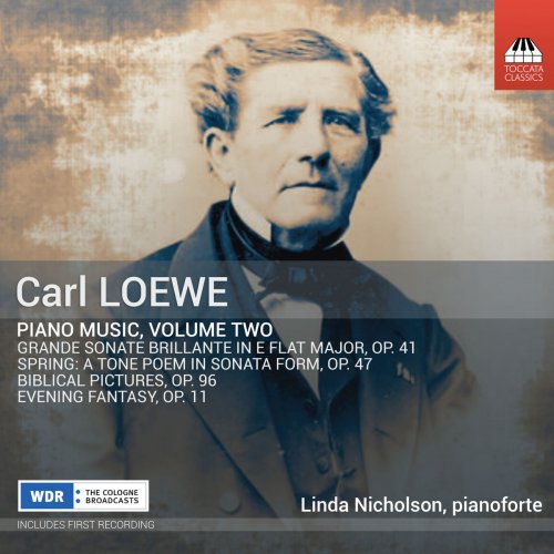 Linda Nicholson - C. Loewe: Piano Music, Vol. 2 (2019)
