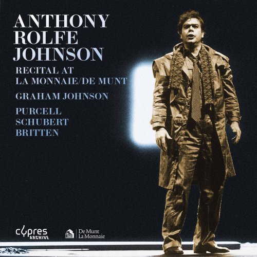 Anthony Rolfe Johnson - Anthony Rolfe Johnson | Recital at La Monnaie / De Munt (Live) (2015)