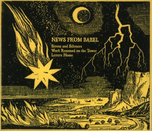 News From Babel - Sirens And Silences / Work Resumed On The Tower / Letters Home (1995) {2006, 3CD Box Set, Remastered}