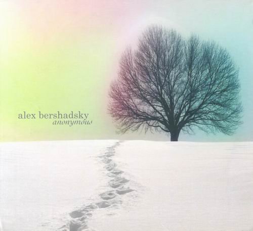 Alex Bershadsky - Anonymous (2011) CD Rip