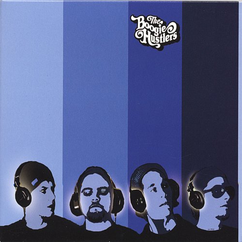 The Boogie Hustlers - 122 Ellsworth (2005)
