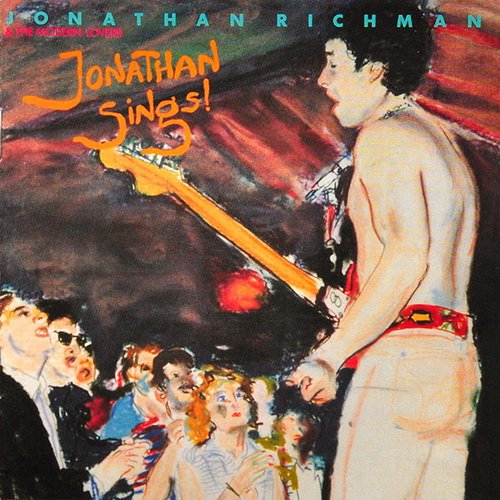 Jonathan Richman - Jonathan Sings! (1983)